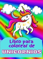Libro para colorear de unicornios: Incre�ble libro de colorear y actividades para ni�os de 4 a 8 a�os; adorables dise�os de unicornios para ni�os y ni�as 0244928045 Book Cover