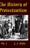 The History of Protestantism Vol. 3 0359925383 Book Cover