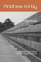 Numberless: Philosophy when Blood Pressure reaches below 50. B0CJHPCW7P Book Cover