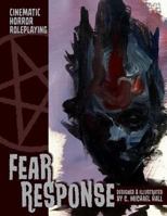 Fear Response : Cinematic Horror Roleplaying 1979493812 Book Cover