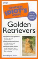 Complete Idiot's Guide to Golden Retrievers 1582450331 Book Cover