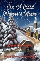 On a Cold Winter's Night 098424994X Book Cover