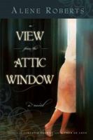 A View from the Attic Window 1555179886 Book Cover