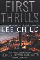 First Thrills: High-Octane Stories From the Hottest Thriller Authors