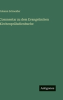Commentar zu dem Evangelischen Kirchenpräludienbuche (German Edition) 3563150982 Book Cover