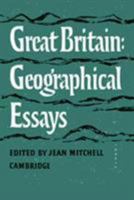 Great Britain: Geographical Essays 0521099862 Book Cover