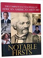 The Complete Encyclopedia of African American History: Notable Firsts 157859538X Book Cover