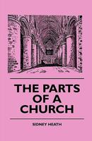 The Parts of a Church 1445503875 Book Cover