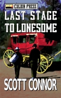 Last Stage to Lonesome 1519058586 Book Cover