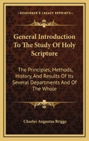 General Introduction to the Study of Holy Scripture 1428606521 Book Cover