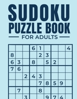 Sudoku Puzzle Book for Adults: 320 Medium to Hard Sudoku Puzzles with Solutions 9x9 B08VR8QDKS Book Cover