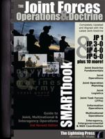 The Joint Forces Operations and Doctrine SMARTbook, 2nd Rev. Ed: Guide to Joint, Multinational and Interagency Operations 1935886150 Book Cover