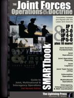 The Joint Forces Operations and Doctrine SMARTbook, 2nd Rev. Ed: Guide to Joint, Multinational and Interagency Operations 097424869X Book Cover