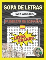 Sopa de Letras Para Adultos  Letra Grande: Pueblos de España (Pasatiempos para adultos) B096CPJNHF Book Cover