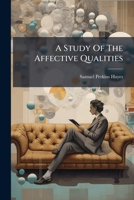 A Study Of The Affective Qualities 1245024051 Book Cover