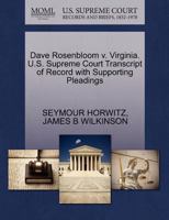 Dave Rosenbloom v. Virginia. U.S. Supreme Court Transcript of Record with Supporting Pleadings 1270582232 Book Cover