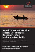 Aspekty konstrukcyjne siatek Dol (Bag) z Ratnagiri, stan Maharashtra, Indie (Polish Edition) 6208999154 Book Cover