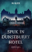 Spuk in Dunstburry Hotel: Warren Turner #8 (Warren Turner - Spukhausgeschichten) (German Edition) B0G65QLY3Q Book Cover