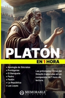 Platón en 1 hora: Las 7 obras más importantes de Platón en 1 hora B0BVC8VRPQ Book Cover