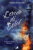 L'erede di Ethel - Il Grande Vallo B0B14HB55Y Book Cover