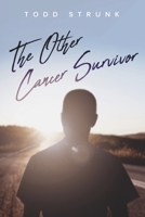 The Other Cancer Survivor 1667831186 Book Cover