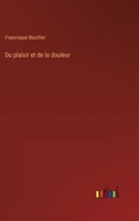 Du plaisir et de la douleur 3385027896 Book Cover