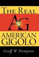 The Real American Gigolo 1469174006 Book Cover