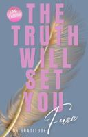 The Truth Will Set You Free 1763645452 Book Cover