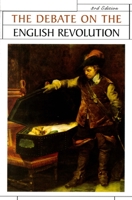 The Debate on the English Revolution (Issues in Historiography) 0719047404 Book Cover