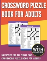 Crossword Puzzle Book For Adults: Exercise Your Brain & Nourish Your Spirit With Crossword Puzzle Book B093B23CT2 Book Cover