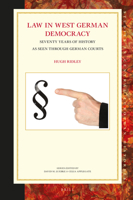 Law in West German Democracy : Seventy Years of History As Seen Through German Courts 9004410600 Book Cover
