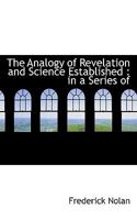 The Analogy of Revelation and Science Established: In a Series Of 0530665697 Book Cover