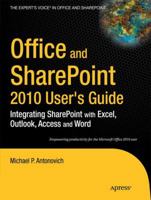 Office and SharePoint 2010 User's Guide: Integrating SharePoint with Excel, Outlook, Access and Word 1430227605 Book Cover