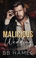 Malicious Wedding: A Fake Marriage Mafia Romance B0C9S84XGG Book Cover