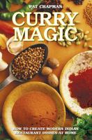 Curry Magic: How to Create Modern Indian Restaurant Dishes at Home 178219066X Book Cover