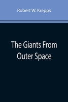 The Giants from Outer Space 9355895941 Book Cover