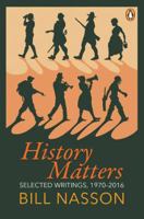 History Matters: Selected Writings, 1970-2016 1776090276 Book Cover
