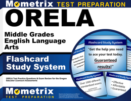 Orela Middle Grades English Language Arts Flashcard Study System: Orela Test Practice Questions & Exam Review for the Oregon Educator Licensure Assess 1614036527 Book Cover