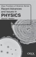 Recent Advances and Issues in Physics 1573561711 Book Cover
