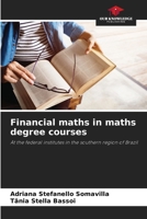 Financial maths in maths degree courses 6208591198 Book Cover