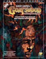 Ramsey Campbell's Goatswood and Less Pleasant Places: A Present Day Severn Valley Sourcebook and Campaign for Call of Cthulhu 1568821530 Book Cover