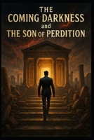 The Coming Darkness and The Son of Peridtion B0F9B2QTPR Book Cover