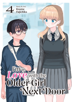 I'm in Love with the Older Girl Next Door Vol. 4 B0FHP24LJN Book Cover