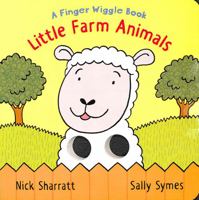 Little Farm Animals: A Finger Wiggle Book (Finger Wiggle Books) 1406397164 Book Cover
