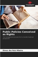 Public Policies Conceived as Rights: The management process from a transformational perspective 6207667131 Book Cover