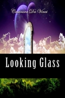 Looking Glass 1539987647 Book Cover
