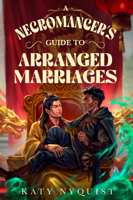A Necromancer's Guide to Arranged Marriages (3) (Scandals of the Gifted) 1625678223 Book Cover