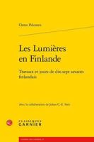 Les Lumieres En Finlande: Travaux Et Jours de Dix-Sept Savants Finlandais (French Edition) 2406171256 Book Cover