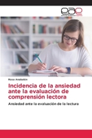 Incidencia de la ansiedad ante la evaluación de comprensión lectora (Spanish Edition) 6139407613 Book Cover