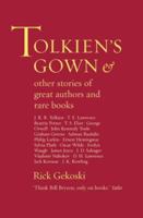 Tolkien's Gown and Other Stories of Famous Authors and Rare Books 184119929X Book Cover